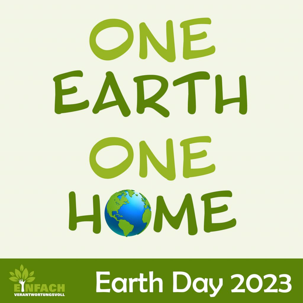 Earth Day 2023 - einfach-verantwortungsvoll.de